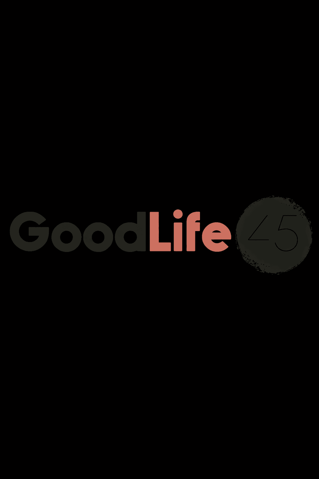 GoodLife 45