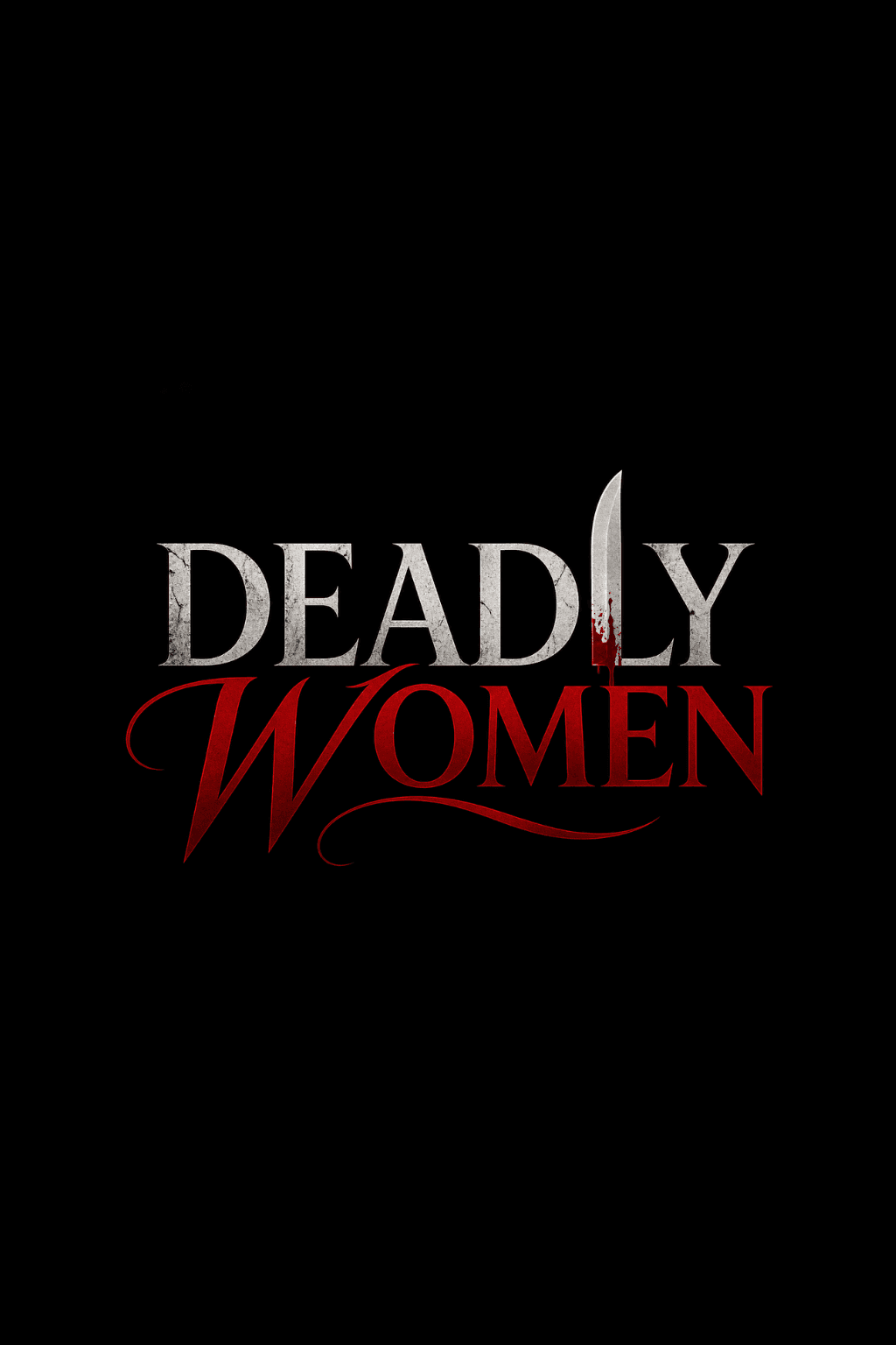 Deadly Women 